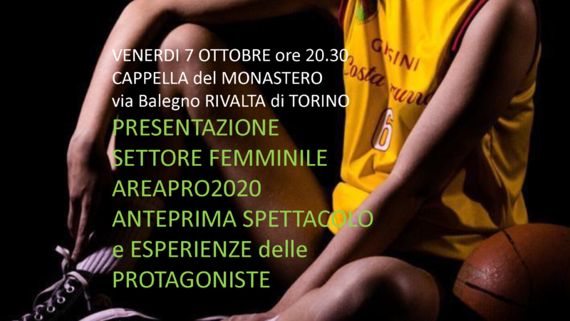 Presentazione squadre femminili Areapro2020 per la stagione 2022-2023.  Venerdì 7 ottobre 2022 alla Cappella del Monastero di Rivalta.