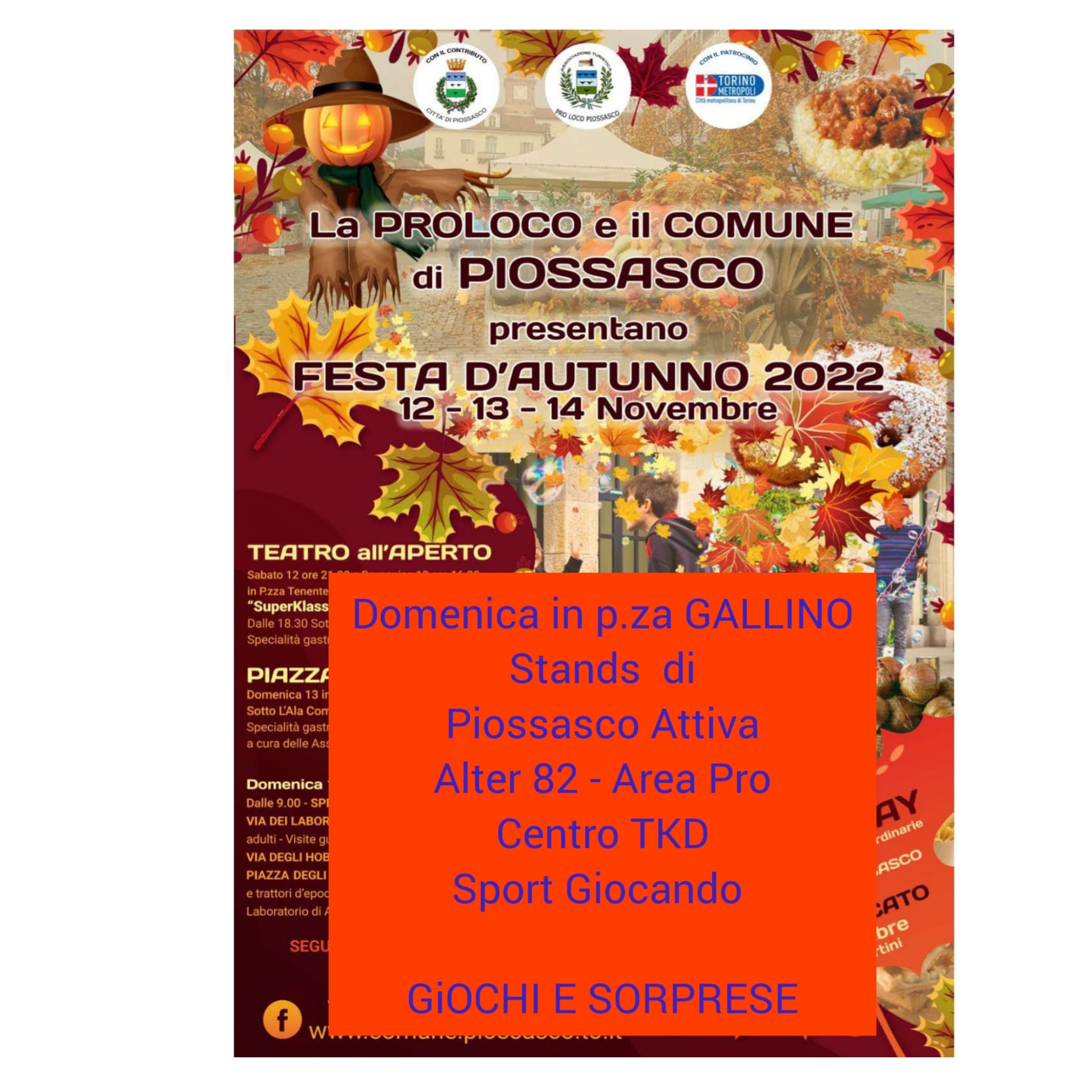 Festa d’autunno domenica 12 nov 2022 p.za Baudino, stands di: Piossasco Attiva, Alter’82, AreaPro2020,Centro TDK, Sport Giocando