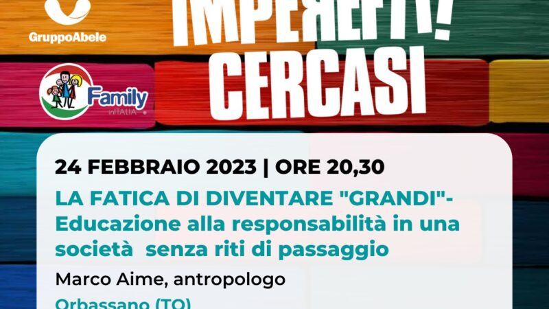 “Prosegue il ciclo di conferenze “genitori iMperfetti cercasi”. il 24 febbraio ad Orbassano.
