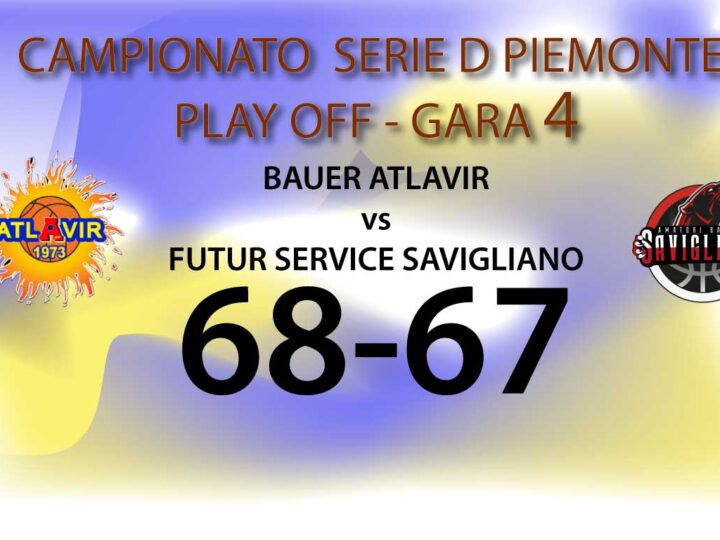 Serie D play-off: Bauer Atlavir vince gara-4 con Savigliano e si giocherà gara-5 a Savigliano domenica prossima