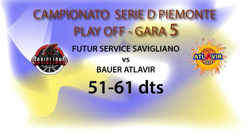 Playoff serie D: Grande Atlavir vince Gara 5 a Savigliano dts e passa il turno. Si giocherà la C contro Piemonte Orientale