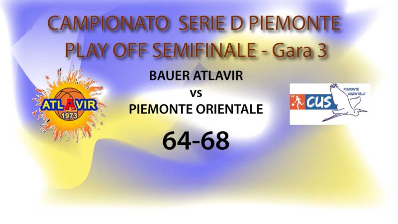 serie D semifinali playoff, gara 3: Bauer Atlavir ad un soffio dalla vittoria con CUS Piemonte Orientale. Serie gare 1-2.