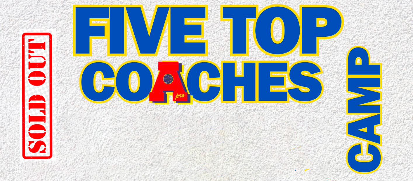 FIVE TOP COACHes Basketball Camp 2025 by AreaPro2020. Chiusa iscrizione.SOLD-OUT